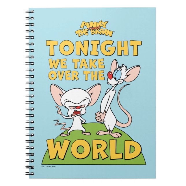 Pinky and the Brain | Take Over The World Notebook (Front)