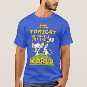 Pinky and the Brain   Take Over The World T-Shirt