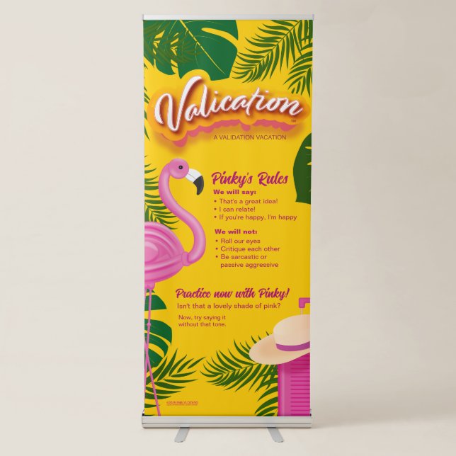 Pinky Validation Vacation  Retractable Banner (Front)