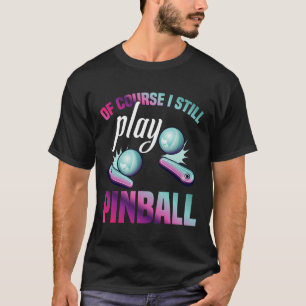 Pinll Lover Flipping Ll Lover Gamer Talent Pinller T-Shirt