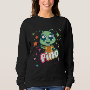 PINO - Cute Boy Name with cute Alien Sweatshirt