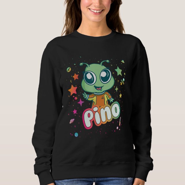PINO - Cute Boy Name with cute Alien Sweatshirt (Front)