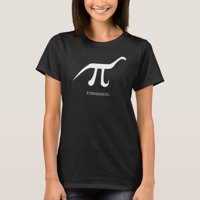 Pinosaur Pi + dinosaur  Math  6 T-Shirt (Front)