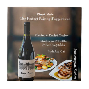 Pinot Noir Wine Pairing/Mastering the Kitchen Tile