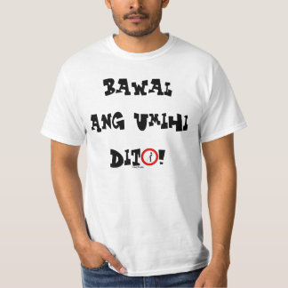 Pinoy "Bawal ang Umihi dito"  shirt