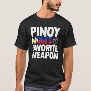 Pinoy Moms Favourite Weapon Filipino Flag Pinay Na T-Shirt