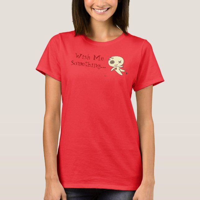 Pin's "Wish Me Something" t-shirt (Front)