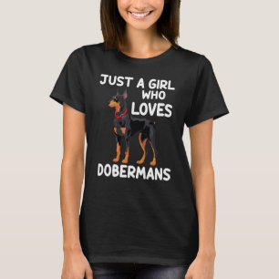 Pinscher Dog Women Just A Girl Who Loves Dobermans T-Shirt