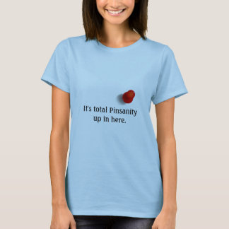 Pinterest - Total Pinsanity T-Shirt