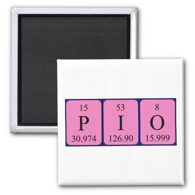 Pio periodic table name magnet (Front)