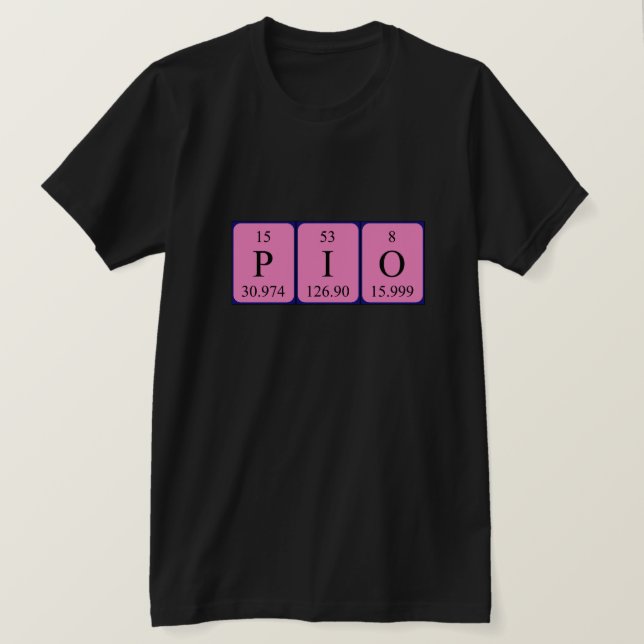 Pio periodic table name shirt (Design Front)