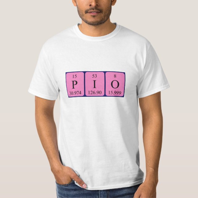 Pio periodic table name shirt (Front)