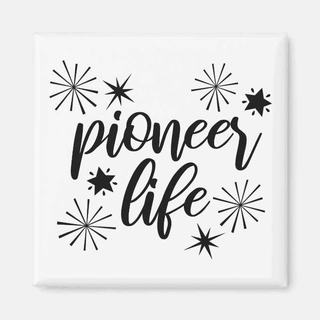 Pioneer Life Sparkly Calligraphy Black and White Magnet (Front)