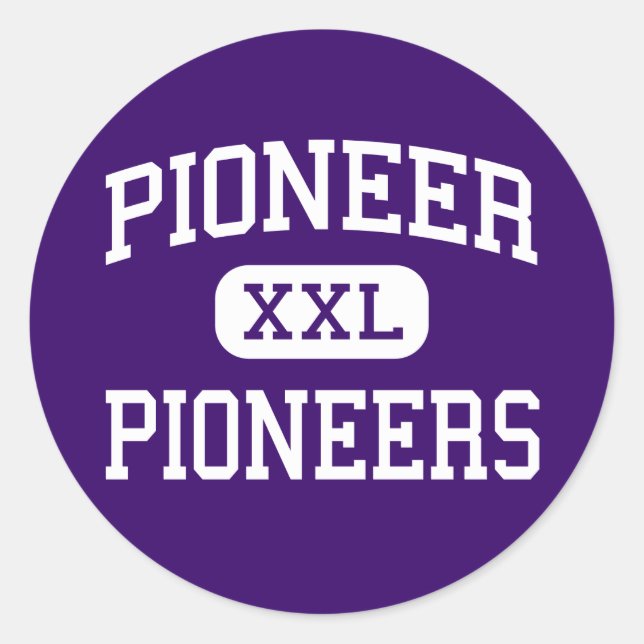 Pioneer - Pioneers - High - Ann Arbor Michigan Classic Round Sticker (Front)