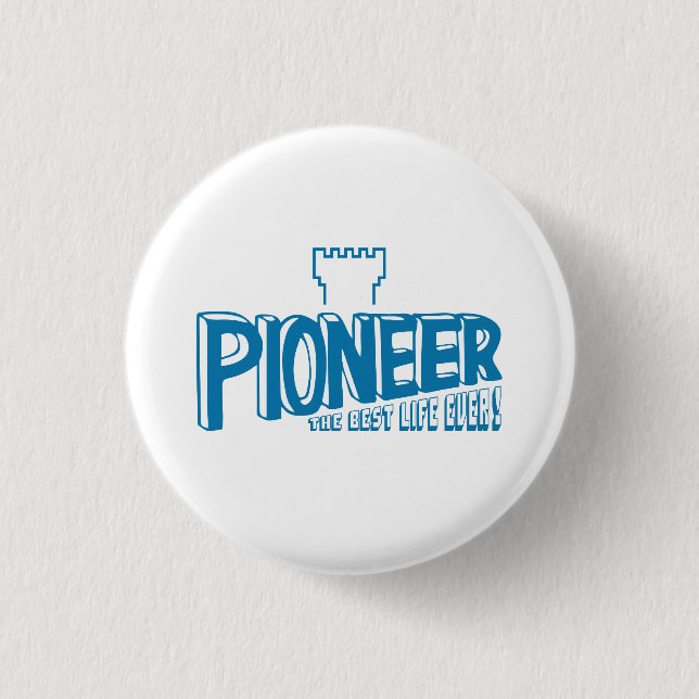 Pioneer the best life ever Blue 3 Cm Round Badge (Front)