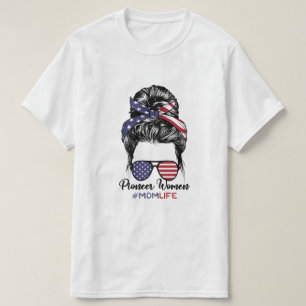 Pioneer Woman Mum Life Messy Bun America Sunglass T-Shirt
