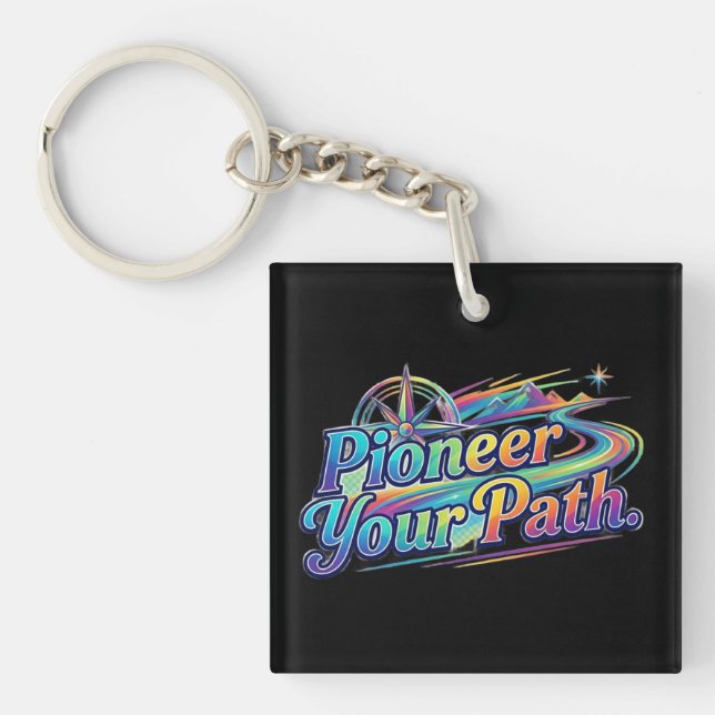 Pioneer Your Path T-Shirt Key Ring (Front)