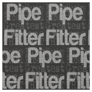 Pipe Fitter Extraordinaire Fabric