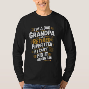 Pipe Fitter Plumber Retirement Retired Pipefitter T-Shirt