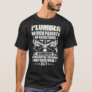 Pipe Fitter Plumbing Hard Work Plumber T-Shirt
