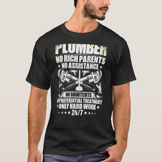 Pipe Fitter Plumbing Hard Work Plumber T-Shirt (Front)