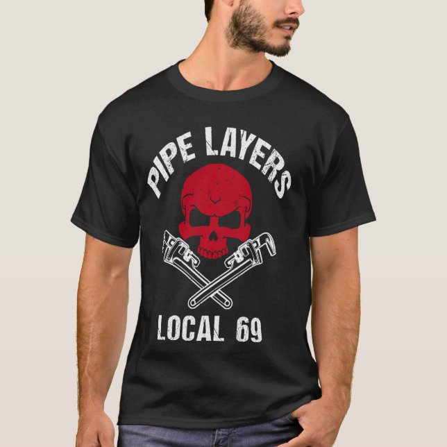 Pipe Layers Local 69 Naughty Plumber + Pipefitter T-Shirt (Front)