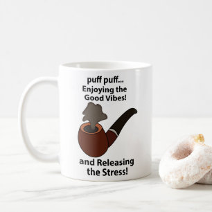 Pipe Smoking Enjoying The Good Vibes Pipe Smoking Coffee Mug