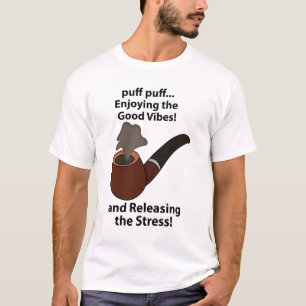 Pipe Smoking Enjoying The Good Vibes Pipe Smoking T-Shirt