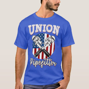 Pipefitter Gifts Funny Plumber Plumbing Union T-Shirt