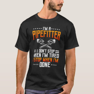 Pipefitter Steamfitter Tradesman Plumber Piping Sy T-Shirt