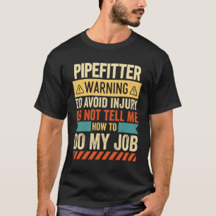 Pipefitter Warning T-Shirt