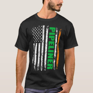 Pipeliner USA Flag Irish St Patrick Day Gift  T-Shirt