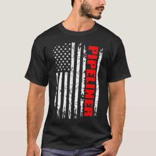 Pipeliner USA Flag Proud Professions Gift  T-Shirt