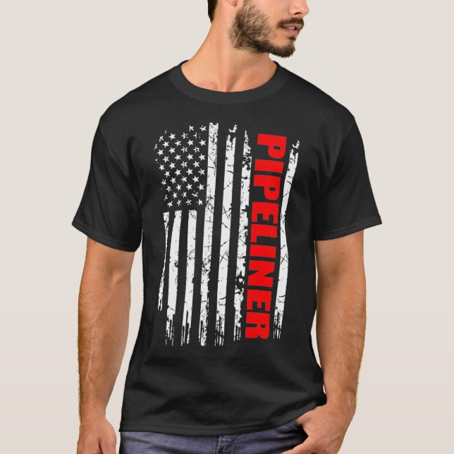 Pipeliner USA Flag Proud Professions Gift  T-Shirt (Front)