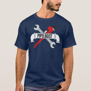 Pipelogist Plumber T-Shirt