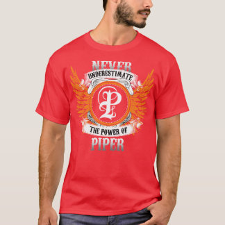 Piper Name Shirt Never Underestimate The Power Of 