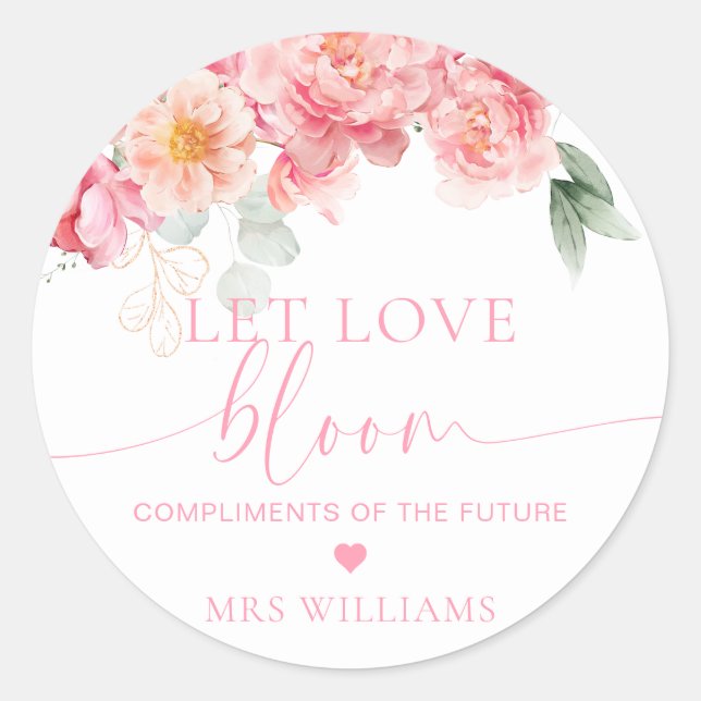 Piper Peony Floral Let Love Bloom Favour Classic Round Sticker (Front)