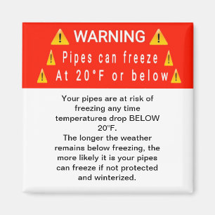 Pipes Freeze at Temp Warning Magnet