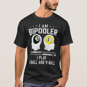 Pipooler Pool Player Pool Cool Billiards 8 and 9 B T-Shirt