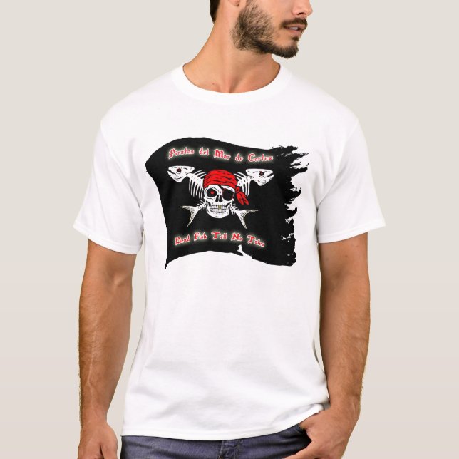 Piratas del Mar de Cortez T-Shirt (Front)
