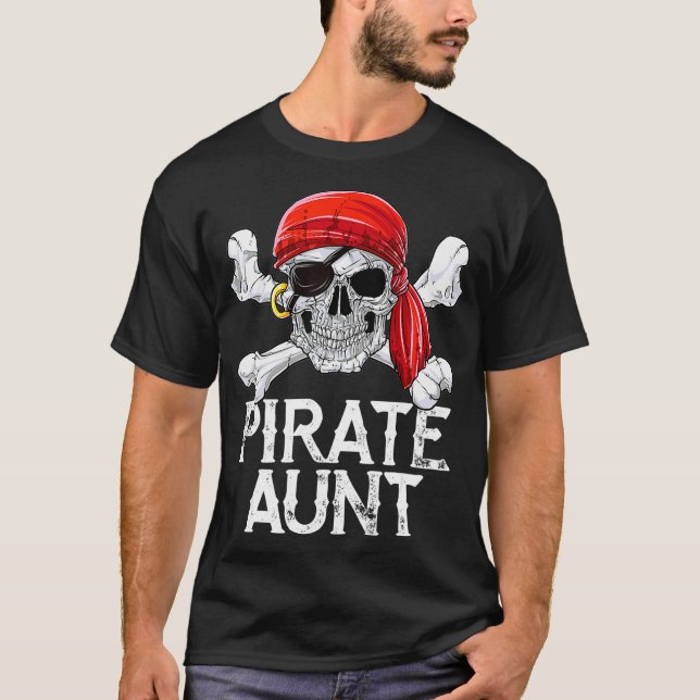 Pirate Aunt T shirt Jolly Roger Flag Skull  Crossb (Front)