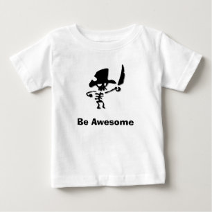 Pirate Be Awesome Baby T-Shirt