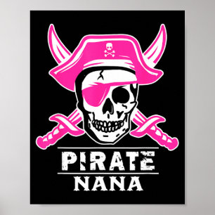 Pirate Captain Nana Pirate Nana Funny Grandma Poster