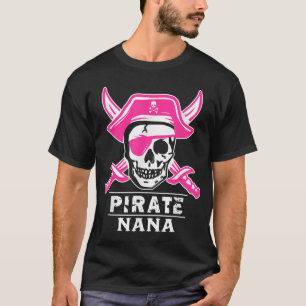 Pirate Captain Nana Pirate Nana Grandma Halloween T-Shirt