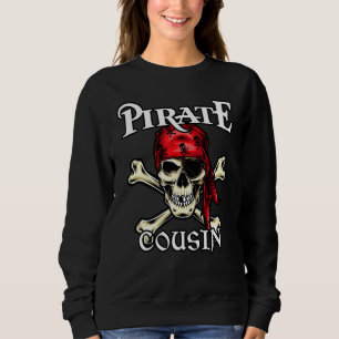 Pirate Cousin Family Member Cousins Sweatshirt