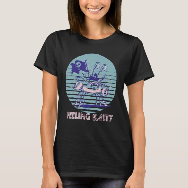 Pirate Crab Feeling Salty Crawfish Retro Ocean  Lo T-Shirt (Front)