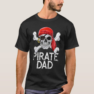 Pirate Dad Jolly Roger Flag Skull Crossbones T-Shirt