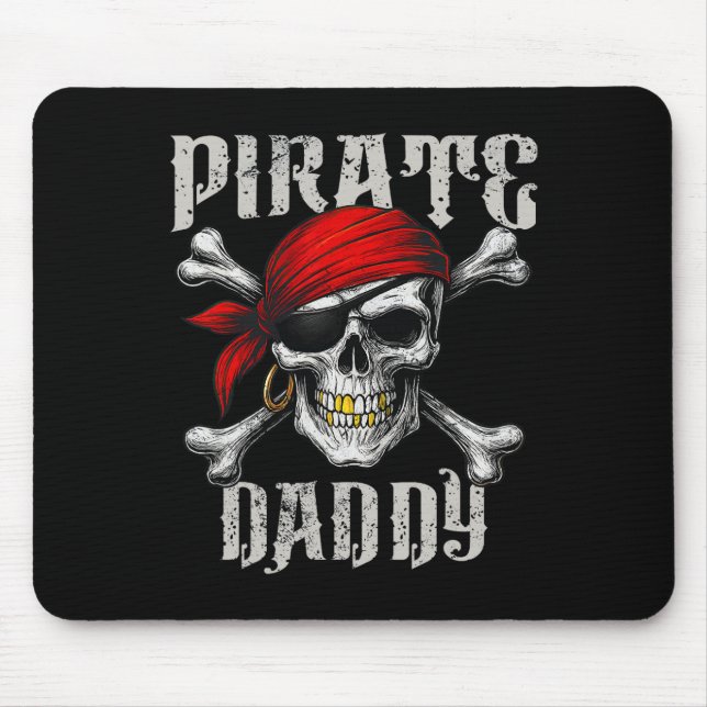 Pirate Daddy Jolly Roger Flag And Skull Crossbones Mouse Mat (Front)