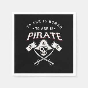 Pirate Fan To Err Is Human To Arr Is Pirate Pirate Napkin