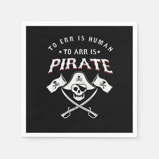 Pirate Fan To Err Is Human To Arr Is Pirate Pirate Napkin (Front)